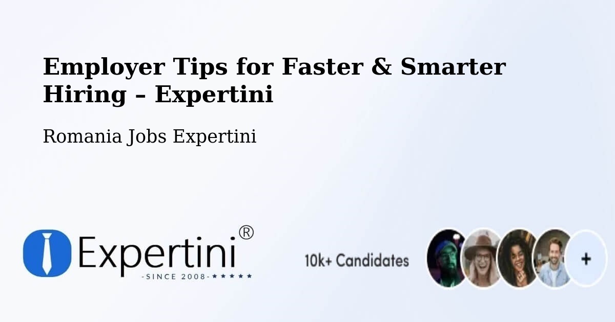 Employer Tips for Hiring & Recruitment – Bâra - Bâra, Romania Jobs Expertini