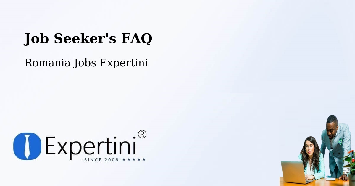 Job Seeker FAQ – Bâra - Romania Jobs Expertini