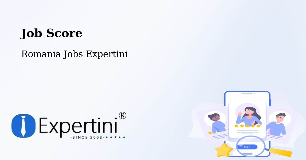 Job Score & Job Description Score Tool – Bâra - Romania Jobs Expertini