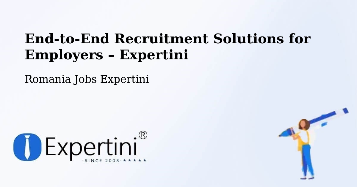Recruitment Solutions for Employers – Bâra - Bâra, Romania Jobs Expertini