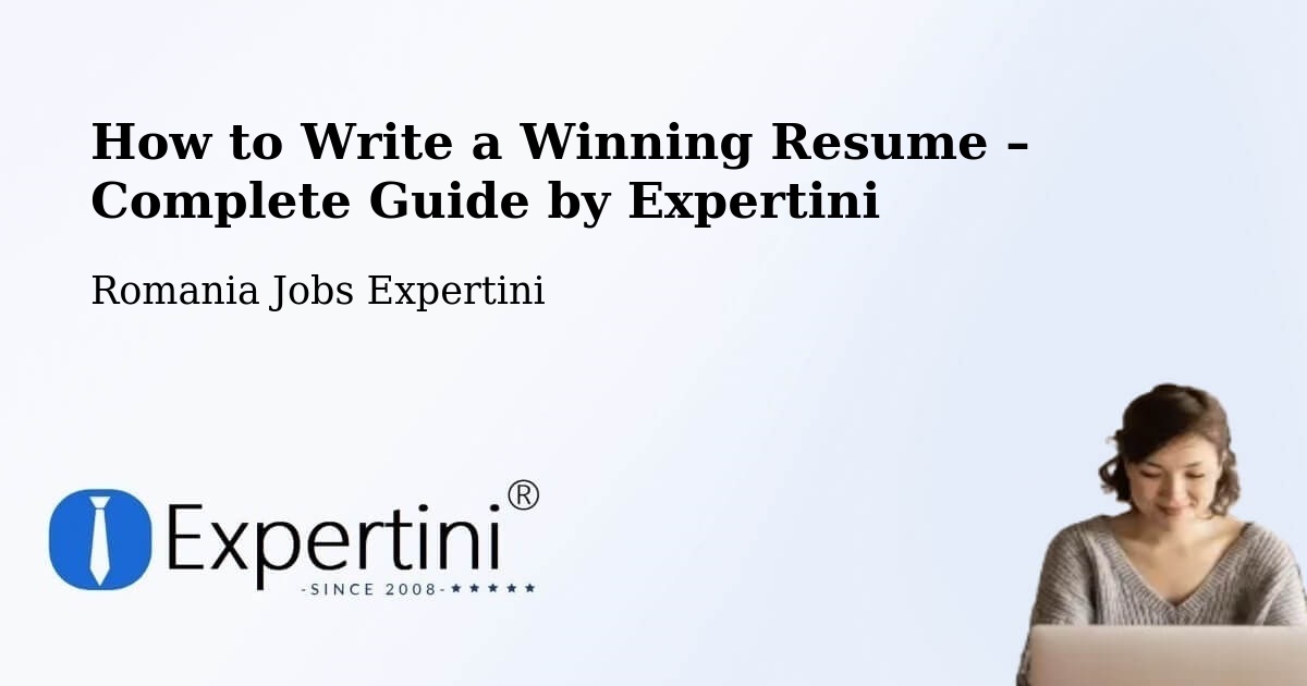 Resume Writing Guide for Job Seekers – Bâra - Bâra, Romania Jobs Expertini